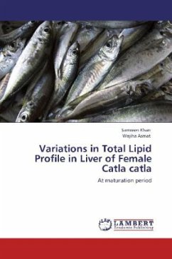 Variations in Total Lipid Profile in Liver of Female Catla catla - Khan, Samreen;Asmat, Wajiha