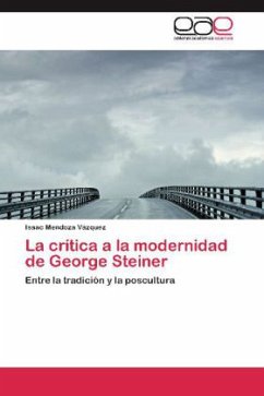 La crítica a la modernidad de George Steiner