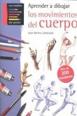 Aprender a dibujar los movimientos del cuerpo Aprender a dibujar los movimientos del cuerpo