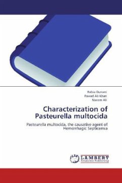 Characterization of Pasteurella multocida - Durrani, Rabia;Fawad Ali Khan, .;Naeem Ali, .