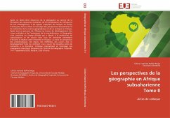 Les perspectives de la géographie en Afrique subsaharienne Tome II - Koffie-Bikpo, Celine Yolande;Dembele, Ousmane