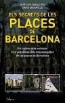 Els secrets de les places de Barcelona - Escamilla, David; Caballero, José Luis