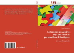 Le français en Algérie état des lieux et perspectives didactiques - Belmihoub, Soltana