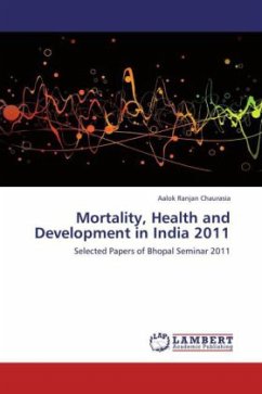 Mortality, Health and Development in India 2011 - Chaurasia, Aalok Ranjan