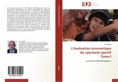 L¿évaluation économique du spectacle sportif Tome I - Barget, Eric