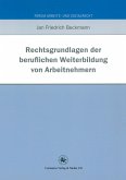 Rechtsgrundlagen der beruflichen Weiterbildung von Arbeitnehmern