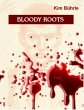 BLOODY ROOTS - Bild 1