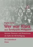 Wer war Klara aus Sentlips/St. Philippen?