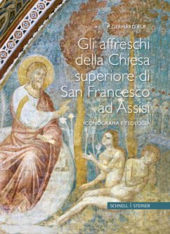 Gli affreschi della Chiesa Superiore di San Francesco ad Assisi - Ruf, Gerhard