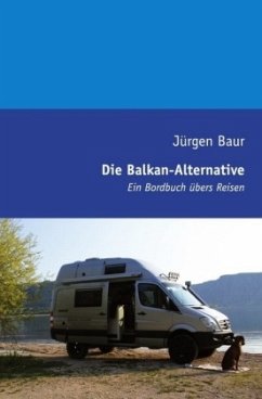 Die Balkan-Alternative - Baur, Jürgen