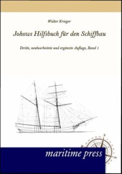 Johows Hilfsbuch für den Schiffbau, Band 1 - Krieger, Eduard