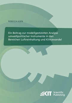Ein Beitrag zur modellgestützten Analyse umweltpolitischer Instrumente in den Bereichen Luftreinhaltung und Klimawandel