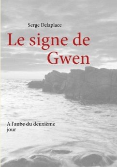 Le signe de Gwen - Delaplace, Serge