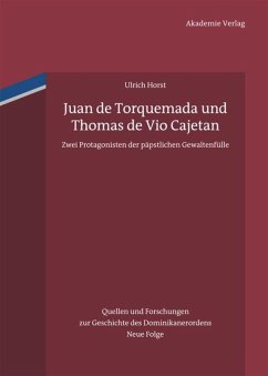 Juan de Torquemada und Thomas de Vio Cajetan - Horst OP, Ulrich