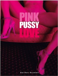 Pink Pussy Love - Denman, Gordon