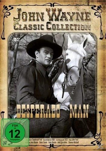 Desperado Man - John Wayne Classic Collection