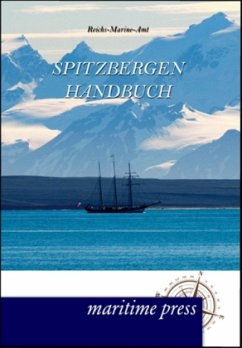 Spitzbergen-Handbuch - Reichs-Marine-Amt