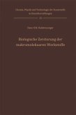 Biologische Zerstörung der makromolekularen Werkstoffe