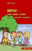 Hilfmir - mein kleiner Freund und seine Mutmacher-Geschichten