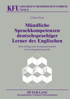 Mündliche Sprachkompetenzen deutschsprachiger Lerner des Englischen - Grum, Urska