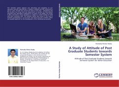 A Study of Attitude of Post Graduate Students towards Semester System
