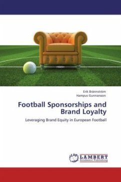 Football Sponsorships and Brand Loyalty - Brännström, Erik;Gunnarsson, Hampus