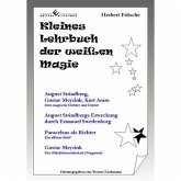 Kleines Lehrbuch der weißen Magie