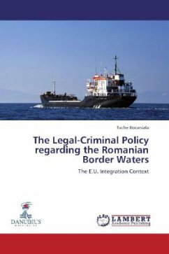 The Legal-Criminal Policy regarding the Romanian Border Waters - Bocaniala, Tache