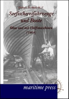 Seefischereifahrzeuge und Boote ohne und mit Hülfsmaschinen - Dittmer, R.;Buhl, H. V.