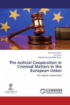 The Judicial Cooperation in Criminal Matters in the European Union