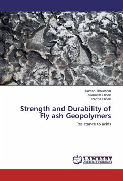 Strength and Durability of Fly ash Geopolymers - Thokchom, Suresh;Ghosh, Somnath;Ghosh, Partha