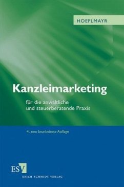 Kanzleimarketing für die anwaltliche und steuerberatende Praxis - Hoeflmayr, David