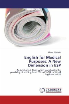 English for Medical Purposes: A New Dimension in ESP - Ghobain, Elham