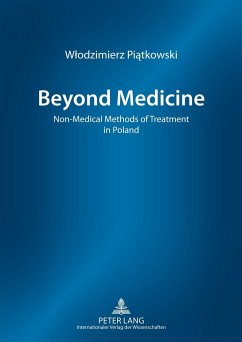 Beyond Medicine - Piatkowski, Wlodzimierz