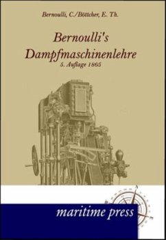 Bernoullis Dampfmaschinenlehre - Bernoulli, Christoph;Böttcher, E. Th.