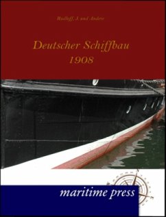 Deutscher Schiffbau 1908 - Rudloff, J. Und Andere