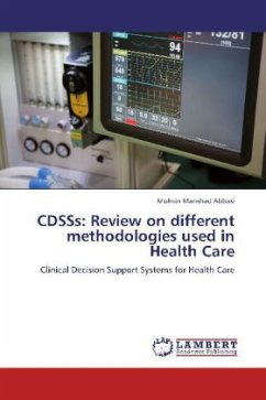CDSSs: Review on different methodologies used in Health Care