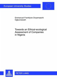Towards an Ethical-ecological Assessment of Companies in Nigeria - Ogbunwezeh, Emmanuel