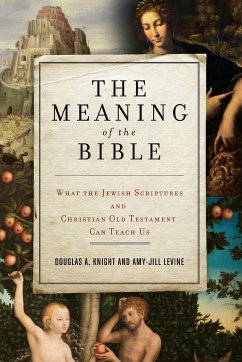 The Meaning of the Bible - Knight, Douglas A.