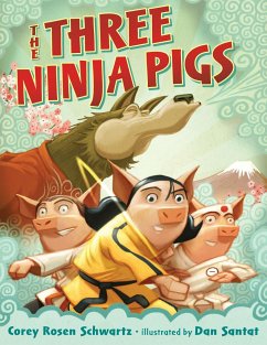 The Three Ninja Pigs - Schwartz, Corey Rosen