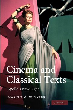 Cinema and Classical Texts - Winkler, Martin M.