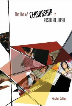 The Art of Censorship in Postwar Japan - Fischer, Kirsten Cather