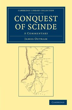 Conquest of Scinde - Outram, James