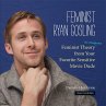 Feminist Ryan Gosling - Bild 1