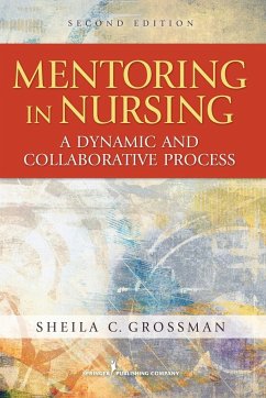 Mentoring in Nursing - Grossman, Sheila C. FNP-BC APRN