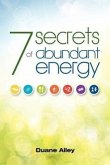 7 Secrets of Abundant Energy