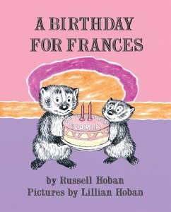 A Birthday for Frances - Hoban, Russell