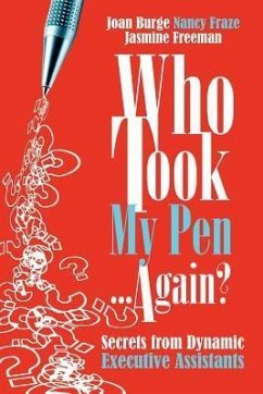 Who Took My Pen . . . Again? - Burge, Joan; Fraze, Nancy; Freeman, Jasmine