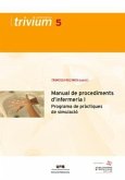 Manual de procediments d'infermeria I : programa de pràctiques de simulació