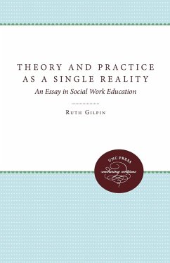 Theory and Practice as a Single Reality - Gilpin, Ruth